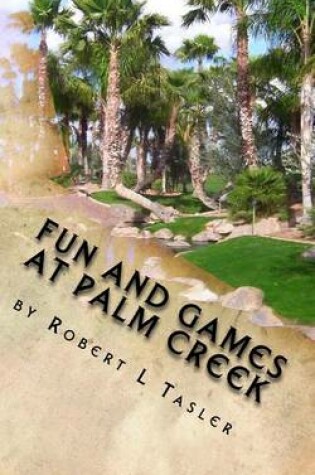Cover of Fun and Games at Palm Creek