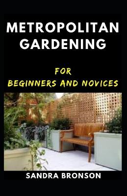 Book cover for Metropolitan gardening for beginners and novices