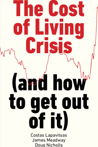 Cover of The Real Causes of the Cost of Living Crisis (and how to get out of it)