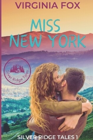 Cover of Miss New York (Silver Ridge Tales 1)