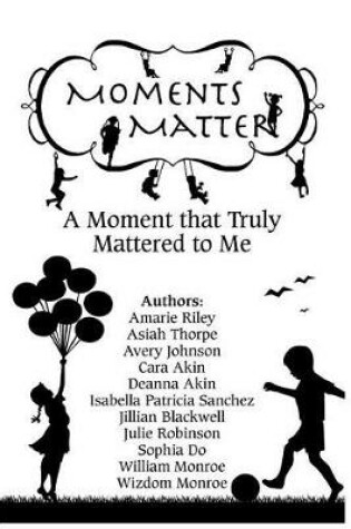 Cover of Moments Matter