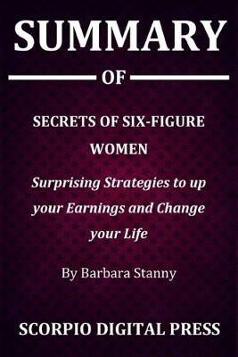 Book cover for Summary Of Secrets of Six-Figure Women