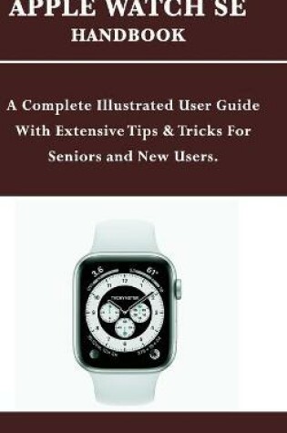 Cover of Apple Watch Se Handbook