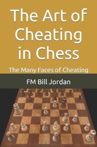 Cover of The Art of Cheating in Chess