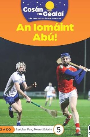 Cover of COSAN NA GEALAI An Iomaint Abu!