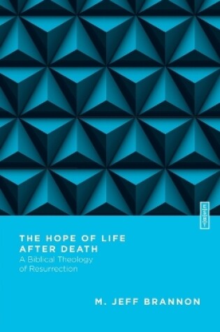 Cover of The Hope of Life After Death