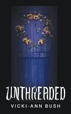 Book cover for Unthreaded