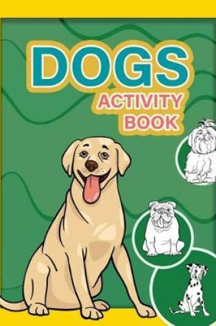 Cover of Dogs Activity Book