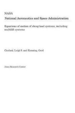 Cover of Equations of Motion of Slung-Load Systems, Including Multilift Systems