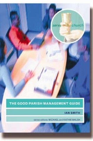 Cover of The Good Parish Management Guide