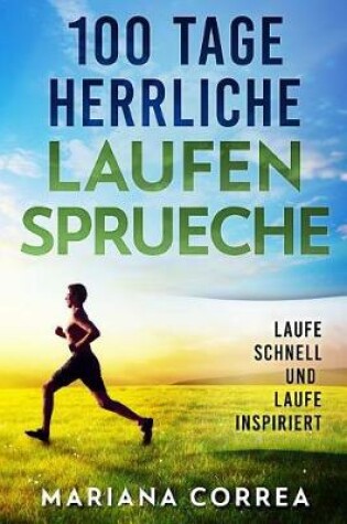 Cover of 100 Tage HERRLICHE LAUFEN SPRUECHE