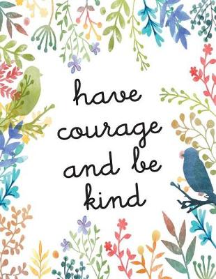 Book cover for Have courage and be kind