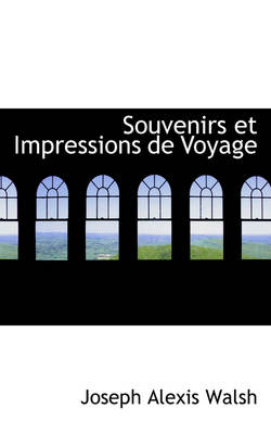 Book cover for Souvenirs Et Impressions de Voyage