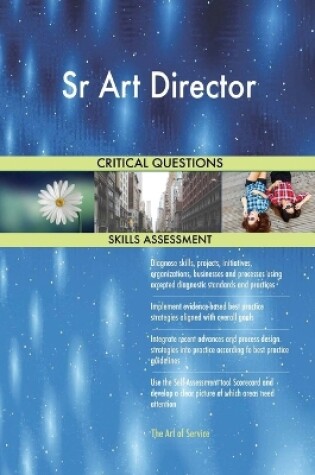 Cover of Sr Art Director Critical Questions Skills Assessment