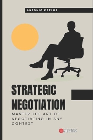 Cover of Strategic Negotiation