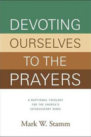 Cover of Devoting Ourselves to the Prayers