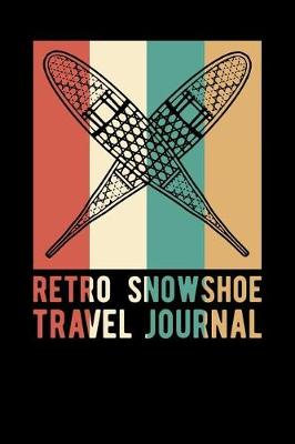 Book cover for Retro Snowshoe Travel Journal