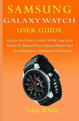 Book cover for Samsung Galaxy Watch User Guide
