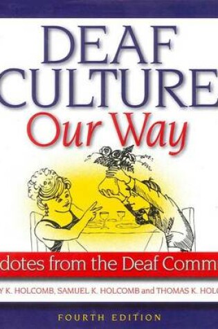 Cover of Deaf Culture, Our Way