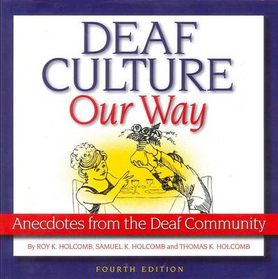 Book cover for Deaf Culture, Our Way