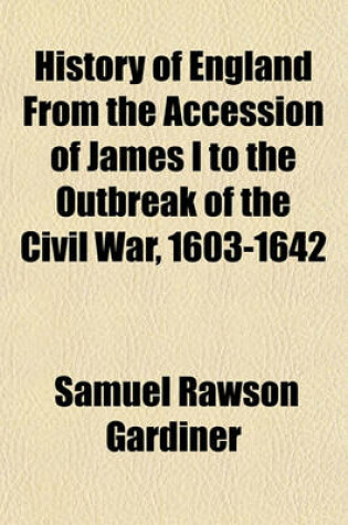 Cover of History of England from the Accession of James I. to the Outbreak of the Civil War (Volume 8)