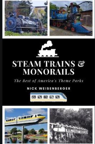 Cover of Steam Trains and Monorails