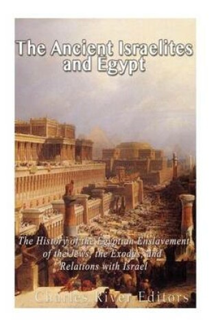 Cover of The Ancient Israelites and Egypt