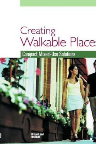 Cover of Creating Walkable Places