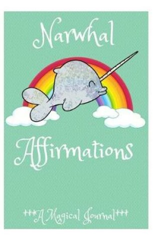 Cover of Narwhal Affirmations