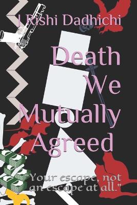 Cover of Death We Mutually Agreed