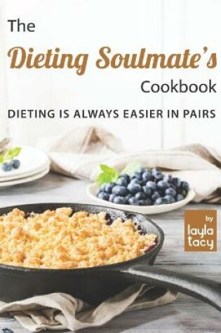 Cover of The Dieting Soulmate's Cookbook