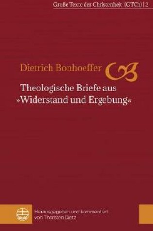 Cover of Theologische Briefe Aus Widerstand Und Ergebung