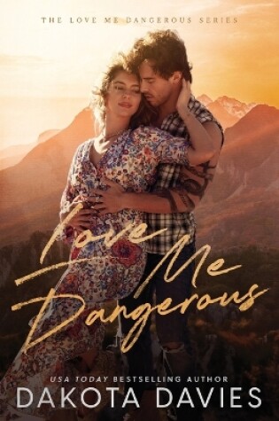 Cover of Love Me Dangerous