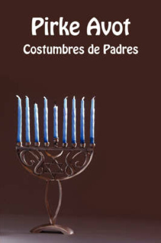 Cover of Pirke Avot - Costumbres De Padres