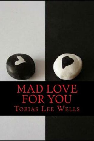 Cover of Mad Love For You