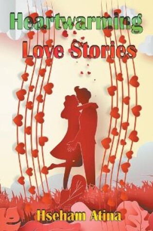 Cover of Heartwarming Love Stories