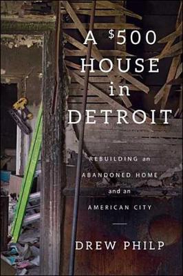 Book cover for A $500 House in Detroit