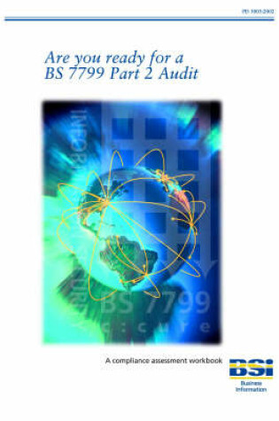Cover of Are You Ready for BS7799 Part 2 Audit