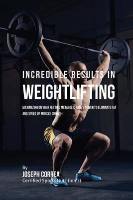 Book cover for Incredible Results in Weightlifting