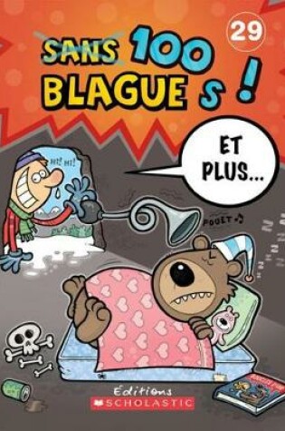 Cover of 100 Blagues! Et Plus... N� 29