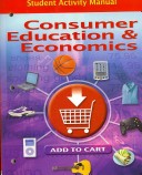 Cover of Consumer Education and Economics, Student Activity Manual