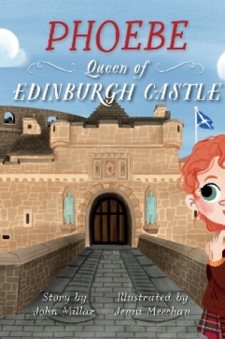 Cover of Phoebe – Queen of Edinburgh Castle