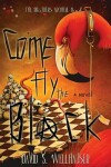 Book cover for Come Fly the Black