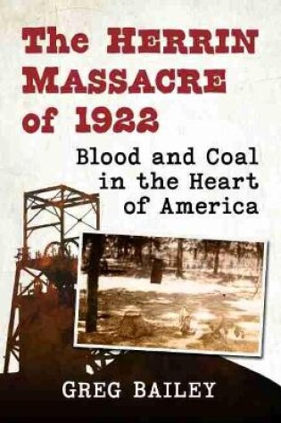 Cover of The Herrin Massacre of 1922