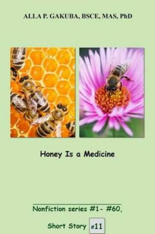 Cover of Honey Is a Medicine.