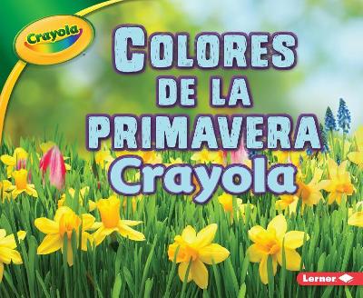 Book cover for Colores de la Primavera Crayola