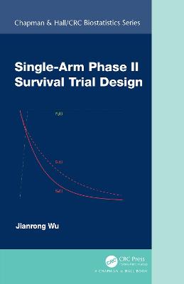 Book cover for Single-Arm Phase II Survival Trial Design
