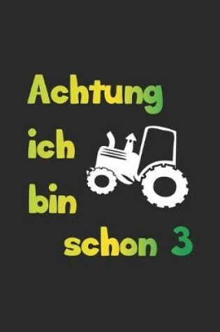 Cover of Achtung ich bin schon 3