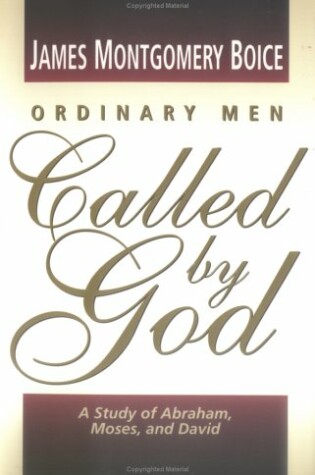 Cover of Ordinary Men Called by God