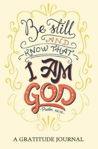 Cover of Be Still and know that I am GOD, Psalm 46